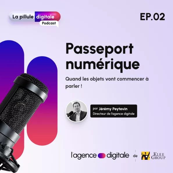 La pilule digitale podcast - Episode 2 - Passeport numérique